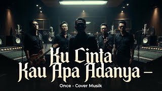 Top Spotify  Ku Cinta Kau Apa Adanya - Once | Rock Cover Musik By Coverria