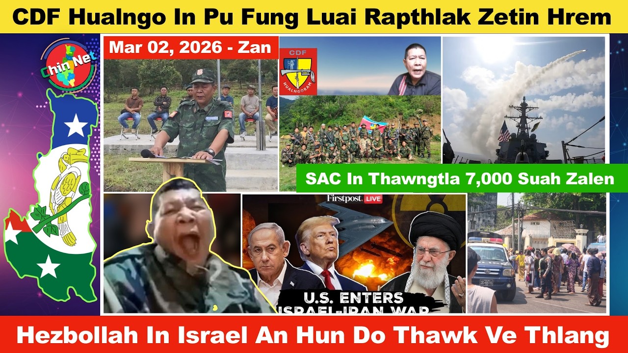 Mar 02 Zan: CDF Hualngo Pawlin Pu Fung Luai Rapthlak Zetin Hrem. Hezbollah În Israel A Do Thok Ve