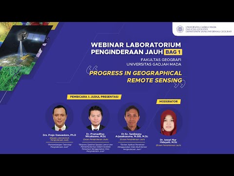 Webinar Lab Penginderaan Jauh, F. Geografi, UGM #1 "Progress in Geographical Remote Sensing"