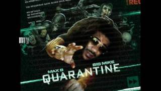 Max B -Quarantined (Quarantine) *09 Shit*