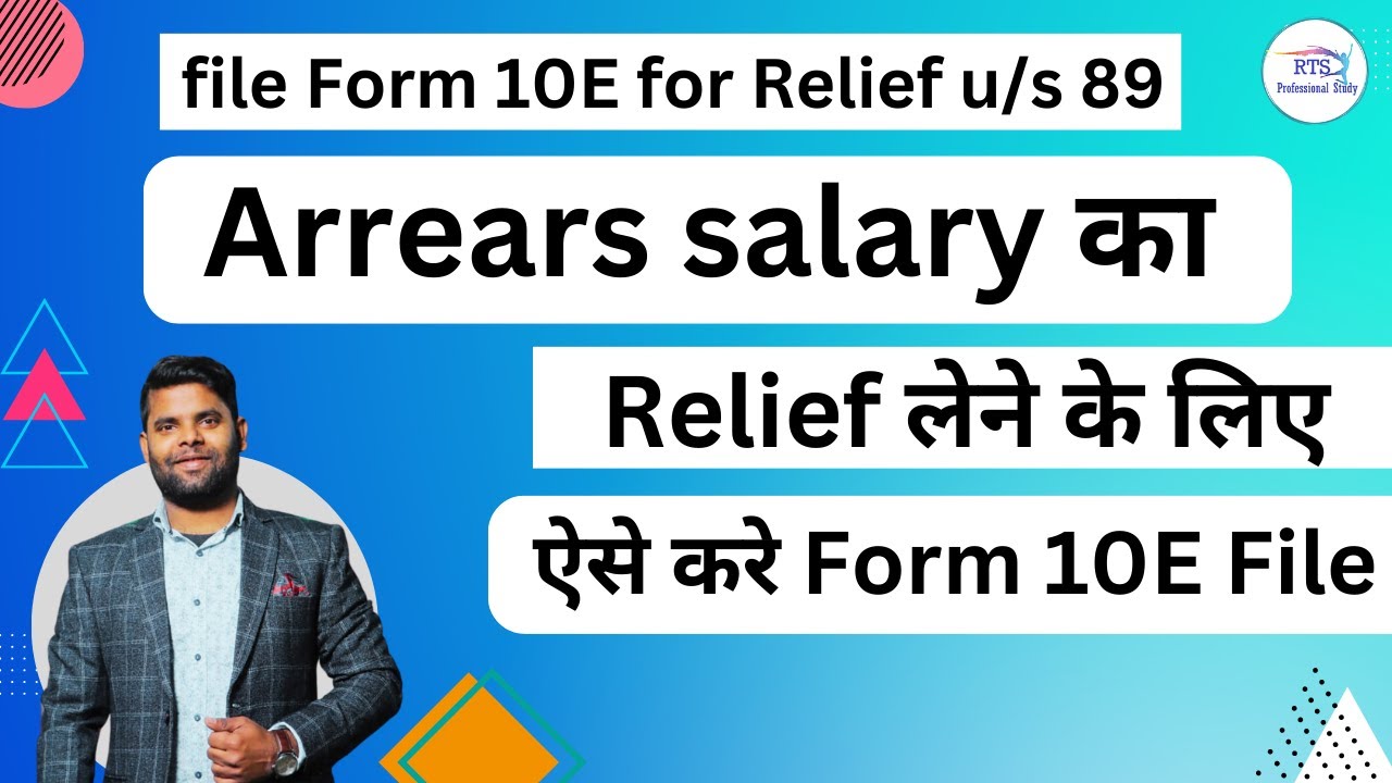 How To Fill Form 10e For Arrears Of Salary Claim Relief U s 89 File how-to-fill-form-10e-for-arrears-of-salary-claim-relief-u-s-89-file