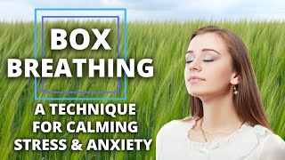 Box Breathing | A Relaxation Technique to Calm Stress or Anxiety