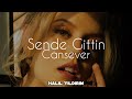 Cansever Sende Gittin Halil Y脹ld脹r脹m Remix Cansever Sende Gittin Halil Y脹ld脹r脹m Remix