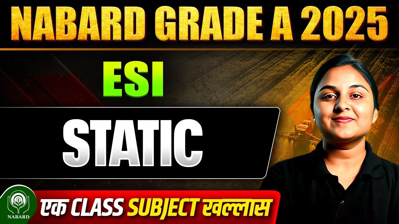 NABARD Grade A 2025 ESI Marathon | ESI One Shot For NABARD Grade A ...