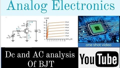 DC and AC analysis of Bipolar junction transistor | one shot