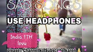 Pagal si dil mera teri gallan full sad Love  Songo