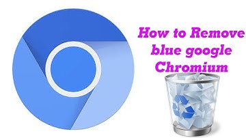 How to Remove blue google Chromium