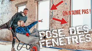 EP24 : POSE DES FENÊTRES (et on n'aime pas)