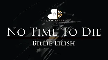 Billie Eilish - No Time To Die - Piano Karaoke Instrumental Cover with Lyrics