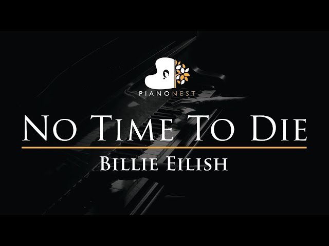 Billie Eilish - No Time To Die - Piano Karaoke Instrumental Cover with Lyrics class=