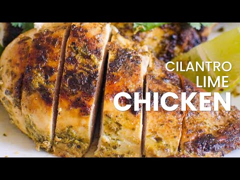 easy-to-make-cilantro-lime-chicken-|-healthy-dinner-recipe---grilling,-pan-fry,-baking