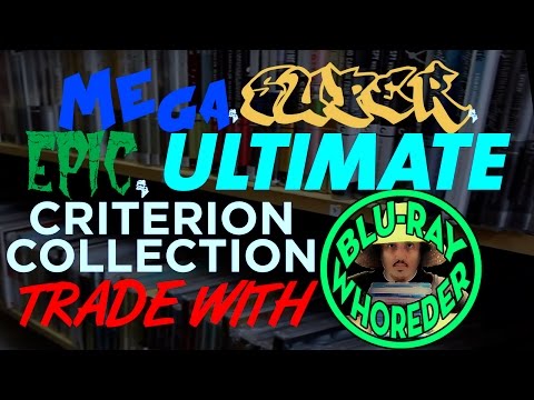 Criterion Collection Haul/Trade with Blu-ray Whoreder! Narrated by LeeroyGreene85