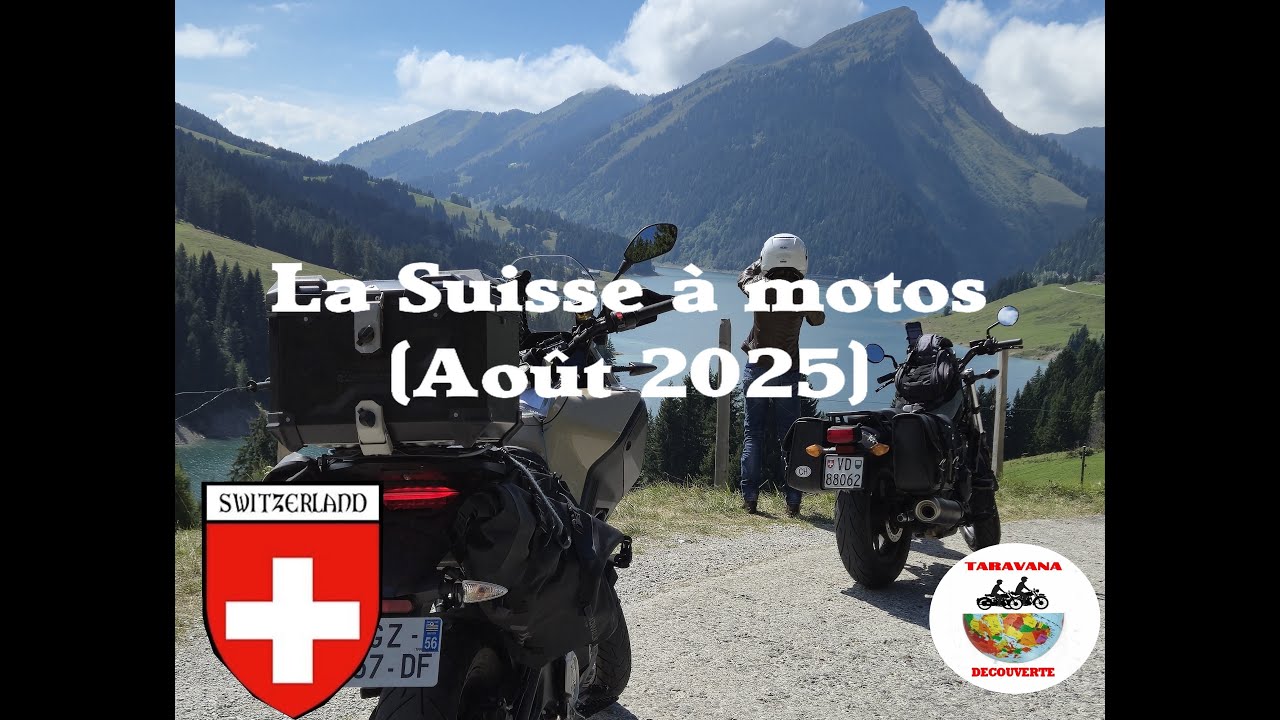 La SUISSE à MOTOS (Août 2025)