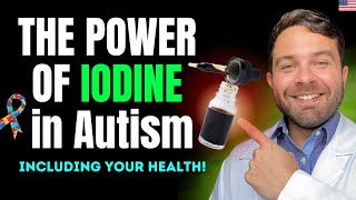 7 MIRACULOUS BENEFITS OF IODINE FOR AUTISM (AND FOR HEALTH IN GENERAL TOO)