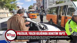 POLİSLER YOLCU KILIĞINDA DENETİMDE screenshot 4