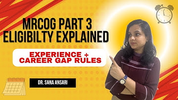 MRCOG Part 3 Eligibility & Experience Requirement (2025) | My Experience + Career Gap Explained