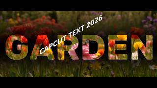 CAPCUT 2026 | Text Passage Through Garden 🌿 Cinematic Typography Edit Tutorial