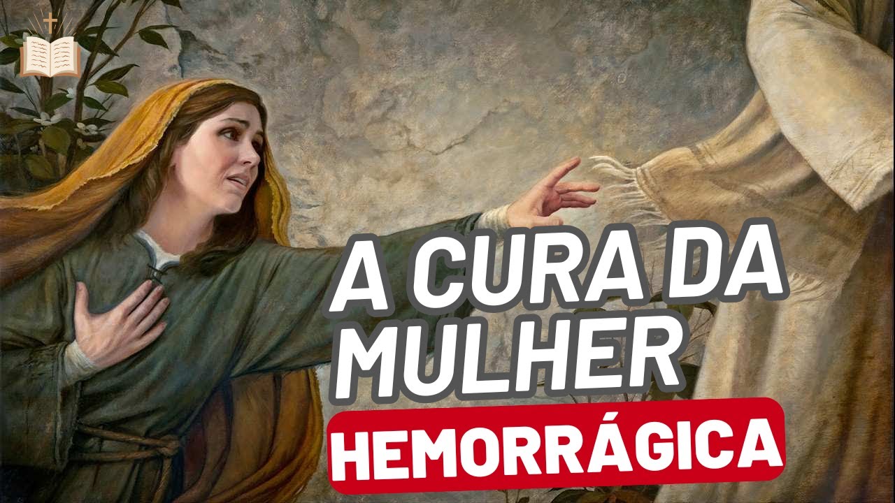 Milagre da Fé: A Cura da Mulher Hemorrágica - YouTube