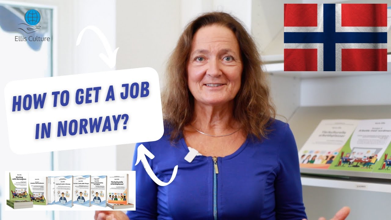 HOW TO GET A JOB IN NORWAY AS A FOREIGNER: Best tips from Karin Ellis