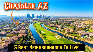 5 Best Neighborhoods in Chandler AZ for 2025 - North vs South