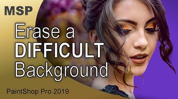 Erase a Difficult Background in PaintShop Pro