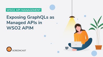 Exposing GraphQLs as Managed APIs in WSO2 APIM, WSO2 Tutorial