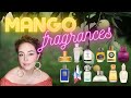 🥭 Fruity perfumes part 1: Top 10 &#39;ish Mango fragrances🥭