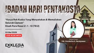 [LIVE] Ibadah Hari Pentakosta | GPIB Ekklesia Kuta Bali | 24 Mei 2026