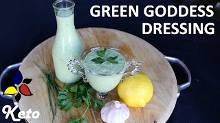 Green Goddess Dressing and Dip – keto, gluten free, sugar free