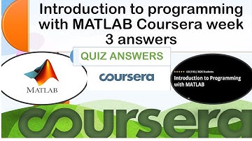 Coursera: Introduction to programming with Matlab week 3 quiz Answers || All About ECE