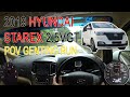 巨无霸柴油MPV | 2019 Hyundai Starex 2.5 CRDI VGT | Malaysia #POV [Genting Run 冲上云霄]