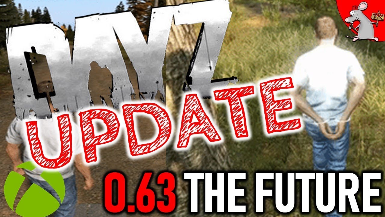 dayz-xbox-one-update-pc-0-63-beta-the-road-to-release-youtube