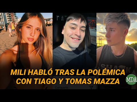 MILI ROMPIÓ el SILENCIO tras la POLÉMICA entre TIAGO y TOMÁS MAZZA