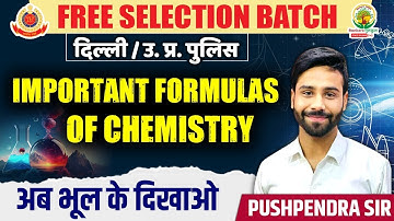 🔴DAY-28 || IMPORTANT FORMULAS OF CHEMISTRY || FOR DP/UP POLICE || BY PUSHPENDRA SIR || #chemistry