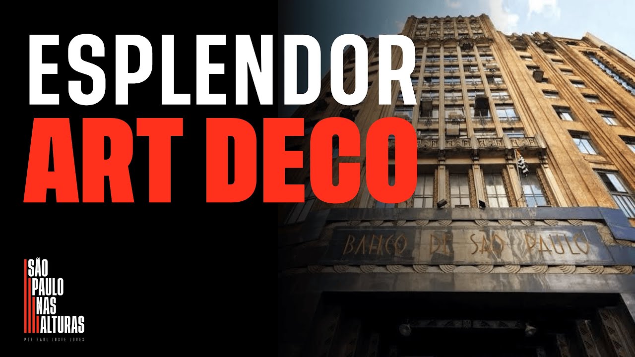 ESPLENDOR ART DECO | Maior obra do estilo no Brasil, antigo Banco de São Paulo continua desperdiçado