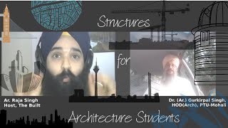 Structure Design for Architecture Students! Important tips by Dr. Gurkirpal Singh teaching Structure