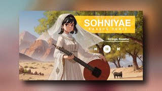 Strings - Sohniyae Kaashu Remix 2023