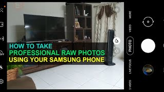 How to take professional RAW photos using your SAMSUNG phone!