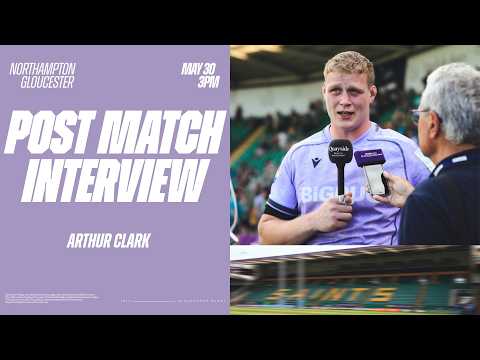 POST MATCH | Arthur Clark reflects on nail biting defeat to Northampton
