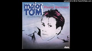 Video thumbnail of "Plastic Bertrand - Major Tom - 1983"