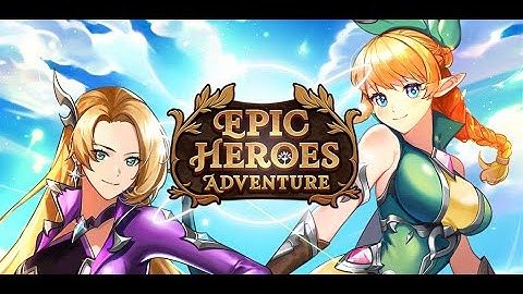 Epic Heroes Adventure android game first look gameplay español 4k UHD