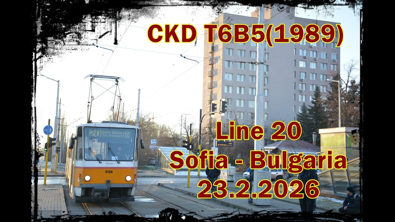 CKD T6B5 Line 20 Sofia - Bulgaria Video Trip
