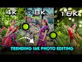 Trending 4K 8K 16K Quality Photo Editing | High Quality Photo Editing | Hypic Photo Editor 