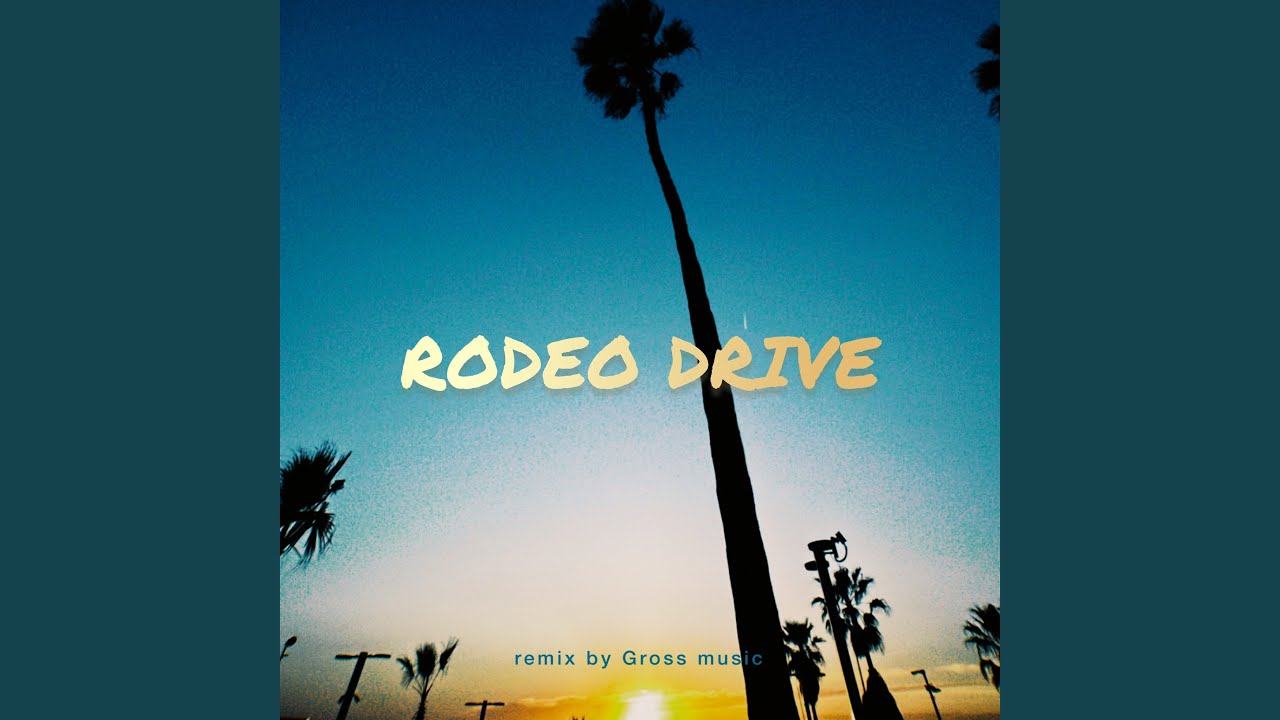 Guarda RODEO DRIVE (Gross Music Remix) su YouTube Guarda RODEO DRIVE (Gross Music Remix) su YouTube