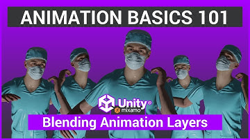 Unity Animation and Mixamo - Blending Animation Layers!