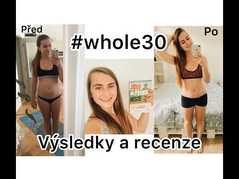 Video: Whole30 Diet - Menu, Recenzie, Výsledky, Tipy