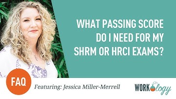 What passing score do I need for my SHRM or HRCI exams?