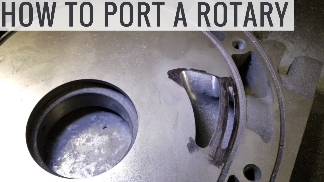 How to Port a Rotary Engine For More Power - YouTube