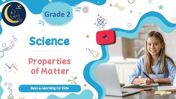 Properties of Matter - Science Grade 2