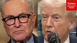 Trump Asked: 'When Was The Last Time You Spoke To Chuck Schumer' As DHS Shutdown Looms?